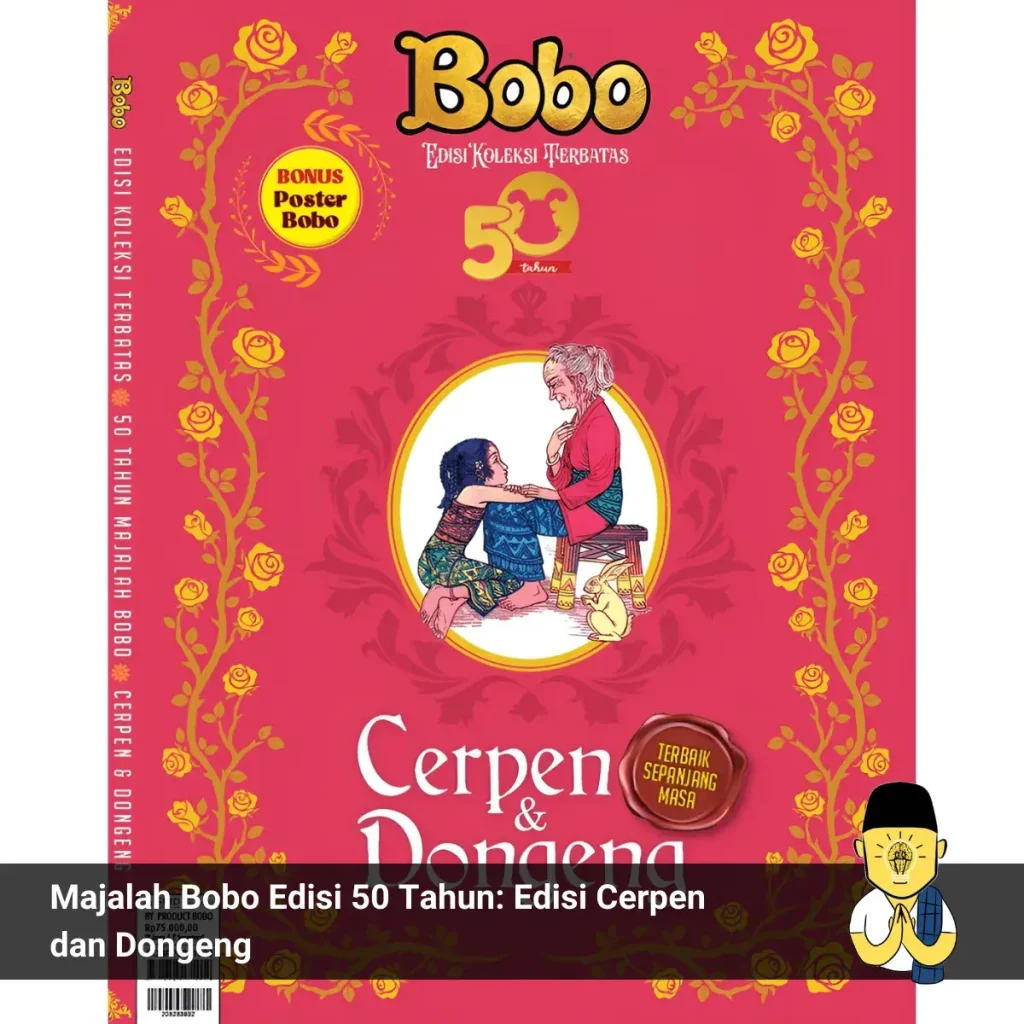 Majalah Bobo Edisi 50 Tahun: Edisi Cerpen dan Dongeng 4 Majalah Bobo Edisi 50 Tahun Edisi Cerpen dan Dongeng