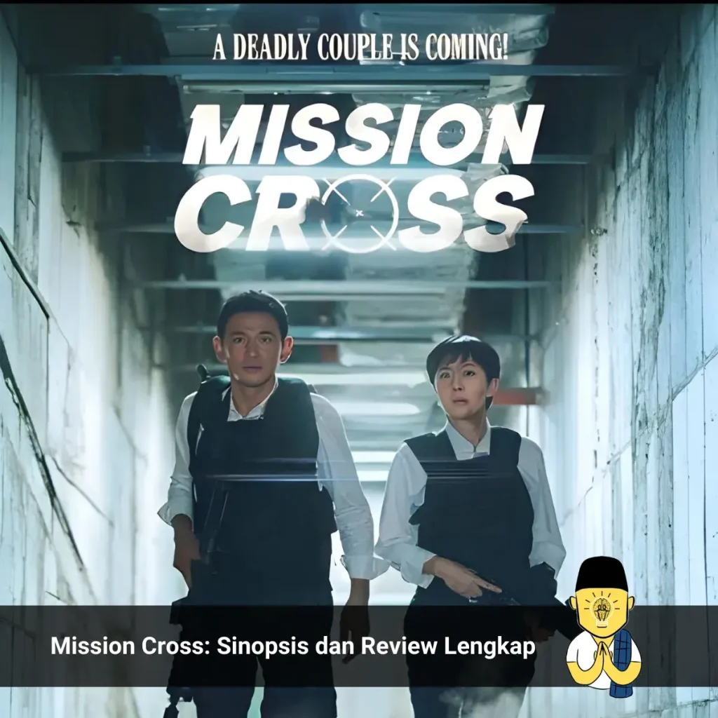 Mission Cross: Sinopsis dan Review Lengkap 1 Mission Cross Sinopsis dan Review Lengkap Image from IMDB