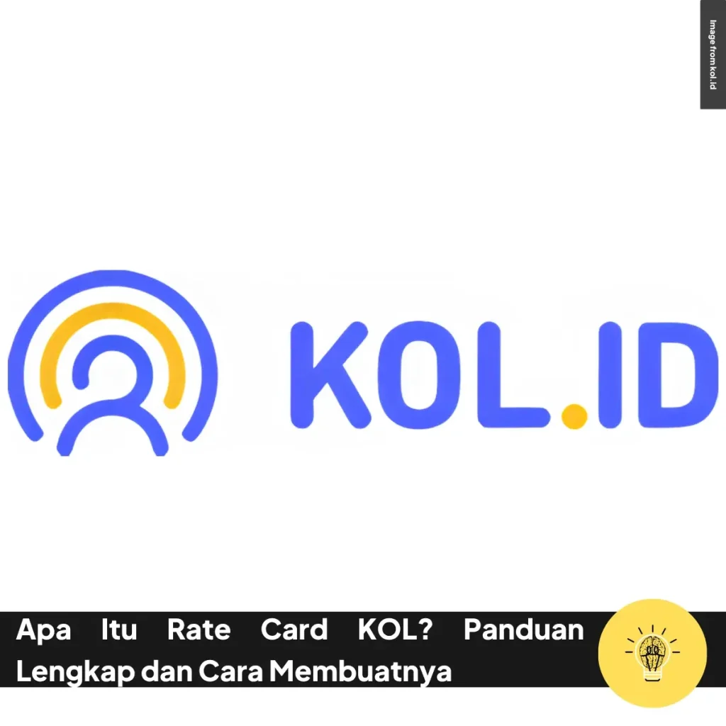 Apa Itu Rate Card KOL? Panduan Lengkap dan Cara Membuatnya 9 Apa Itu Rate Card KOL Panduan Lengkap dan Cara Membuatnya