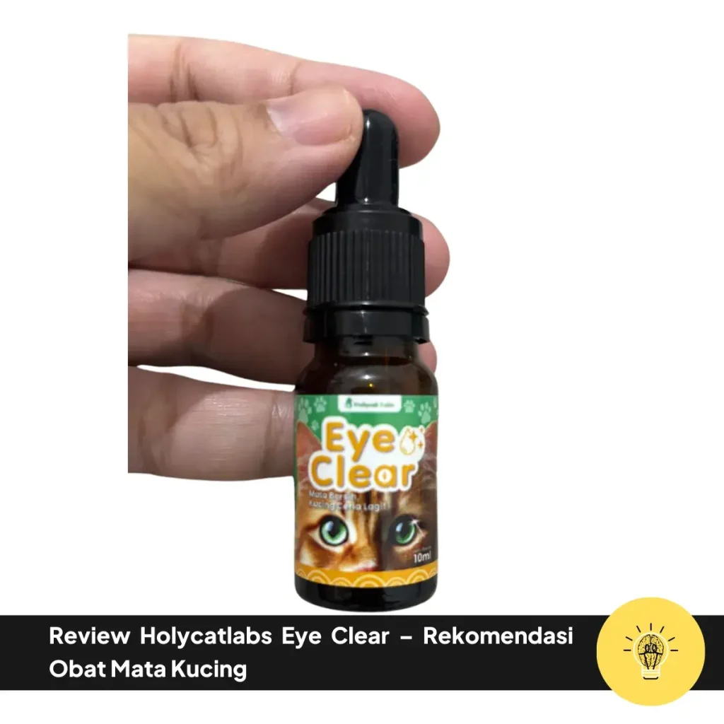 Review Holycatlabs Eye Clear – Rekomendasi Obat Mata Kucing 3 Review Holycatlabs Eye Clear – Rekomendasi Obat Mata Kucing