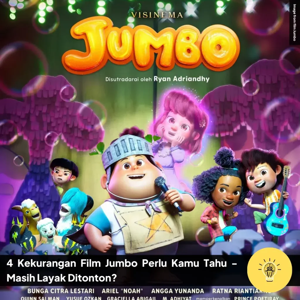 4 Kekurangan Film Jumbo Perlu Kamu Tahu - Masih Layak Ditonton? 5 4 Kekurangan Film Jumbo Perlu Kamu Tahu Masih Layak Ditonton