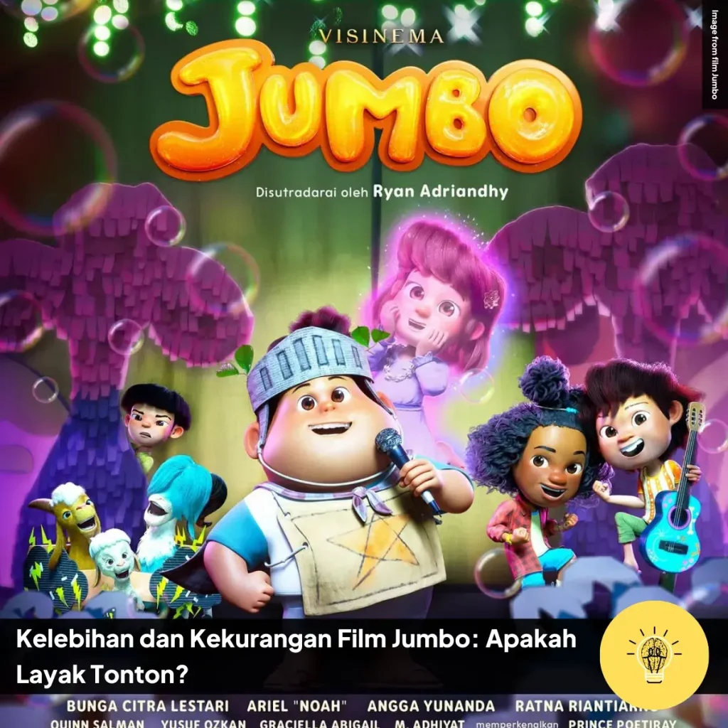 4 Kelebihan dan Kekurangan Film Jumbo: Apakah Layak Tonton? 7 Kelebihan dan Kekurangan Film Jumbo Masih Layak Tonton