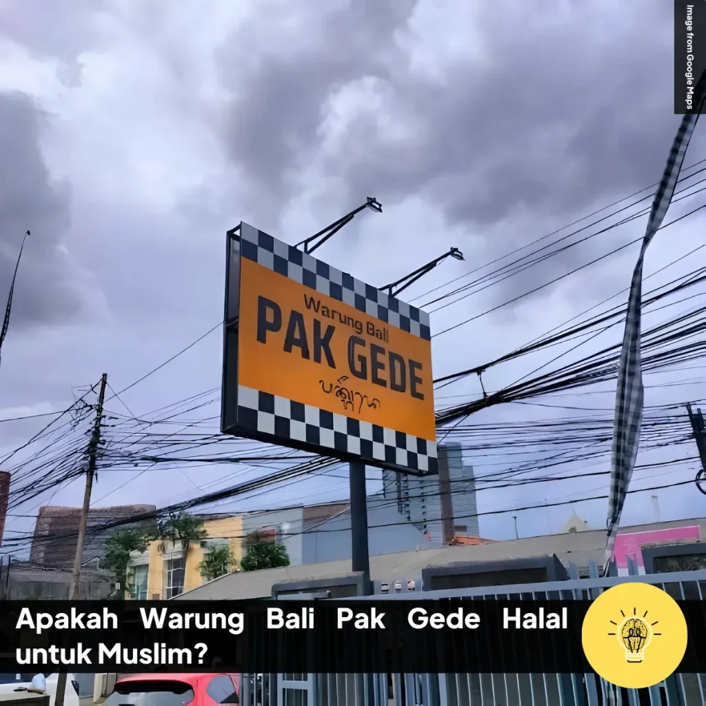 Apakah Warung Bali Pak Gede Halal untuk Muslim? 11 Apakah Warung Bali Pak Gede Halal untuk Muslim