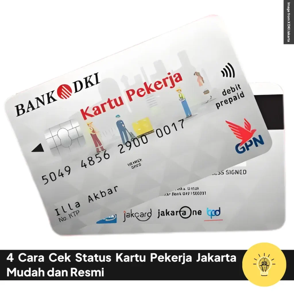 4 Cara Cek Status Kartu Pekerja Jakarta Mudah dan Resmi 1 4 Cara Cek Status Kartu Pekerja Jakarta Mudah dan Resmi