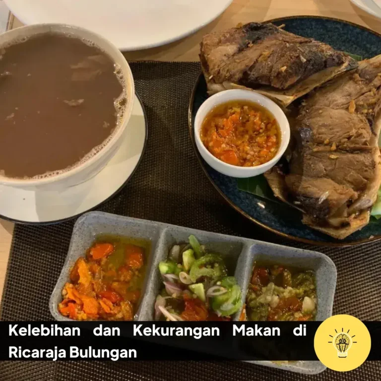 Kelebihan dan Kekurangan Makan di Ricaraja Bulungan 2 Kelebihan dan Kekurangan Makan di Ricaraja Bulungan