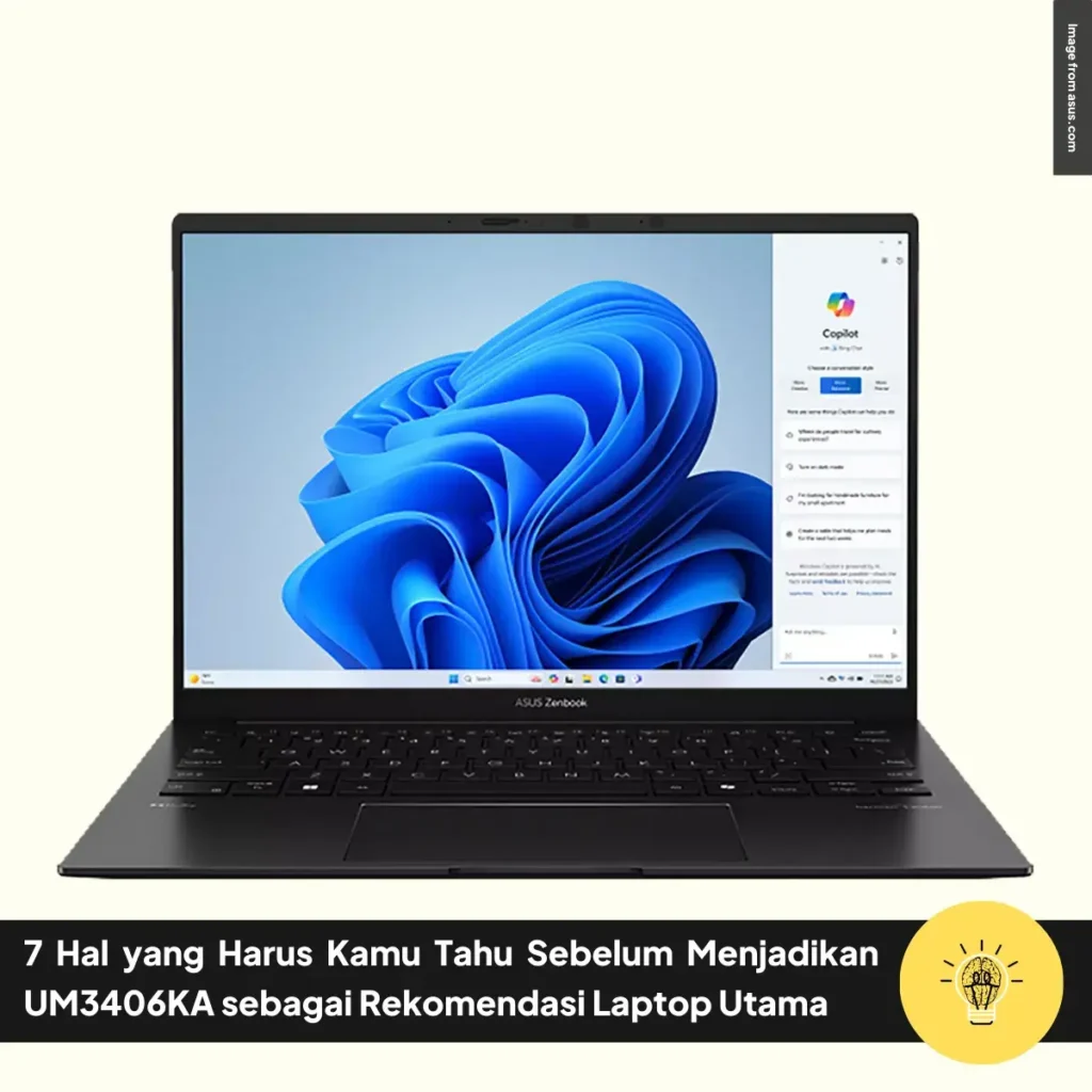 7 Hal yang Harus Kamu Tahu Sebelum Menjadikan UM3406KA sebagai Rekomendasi Laptop Utama 11 7 Hal yang Harus Kamu Tahu Sebelum Menjadikan UM3406KA sebagai Rekomendasi Laptop Utama