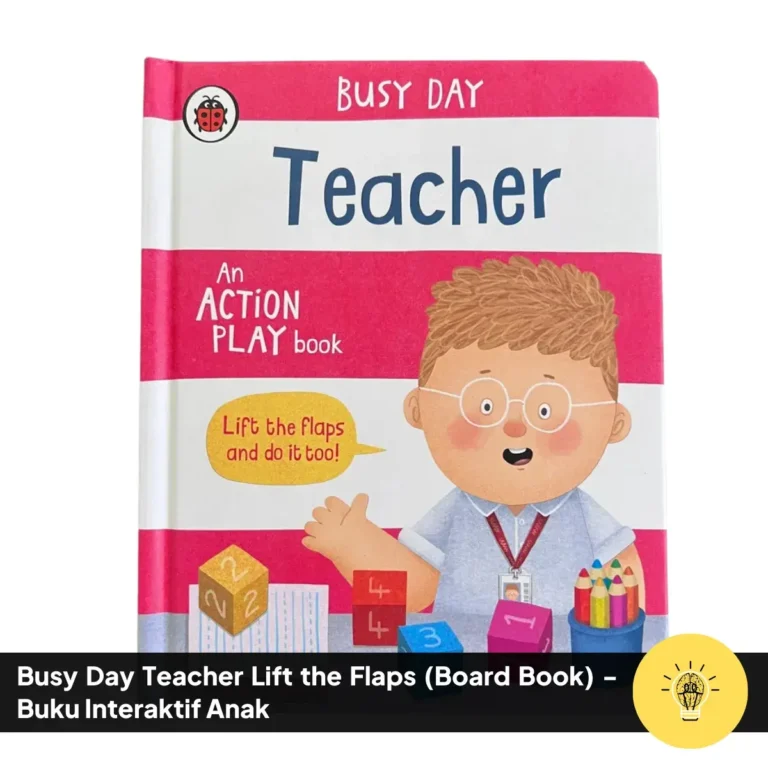 Busy Day Teacher Lift the Flaps Board Book Buku Interaktif Anak