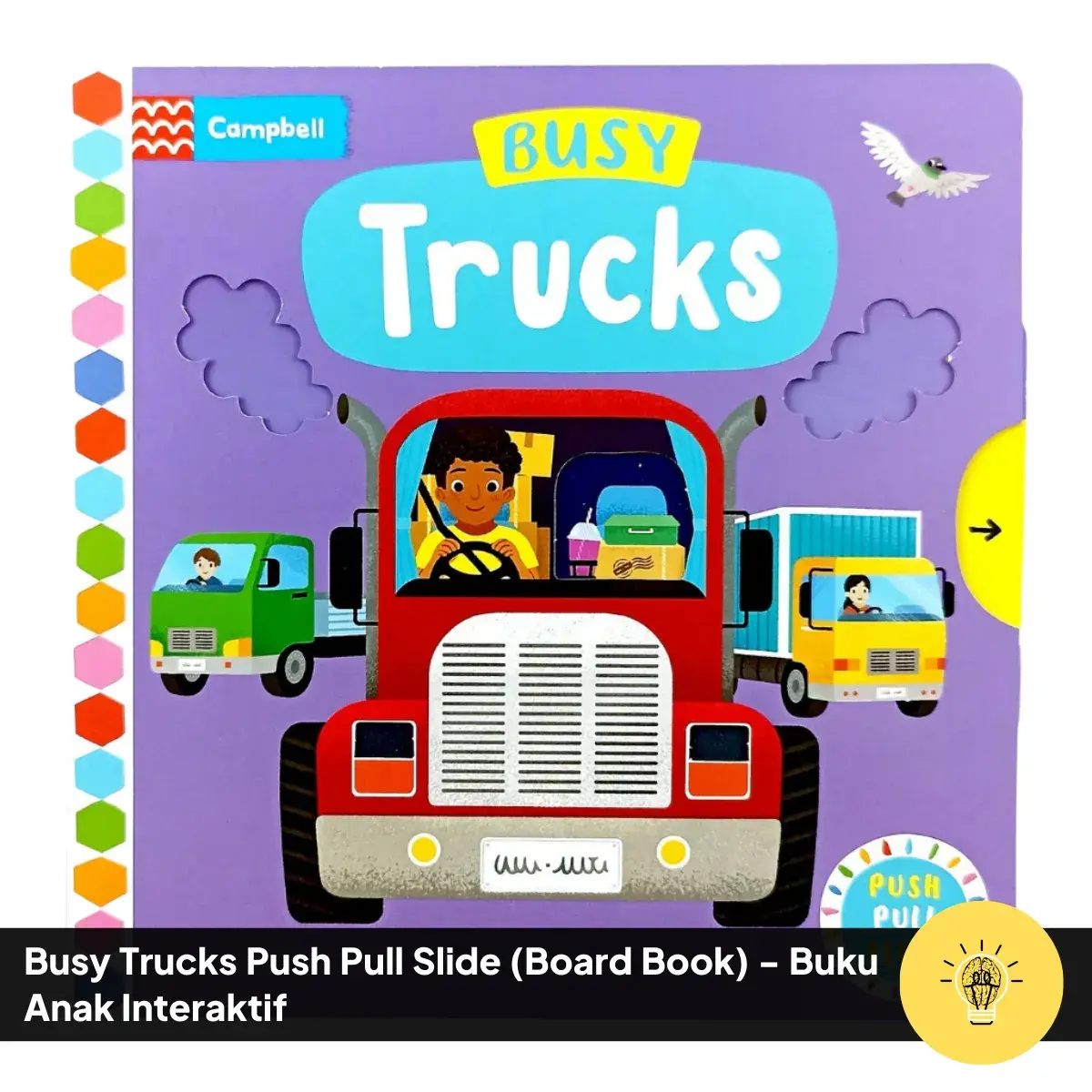 Busy Trucks Push Pull Slide Board Book Buku Anak Interaktif