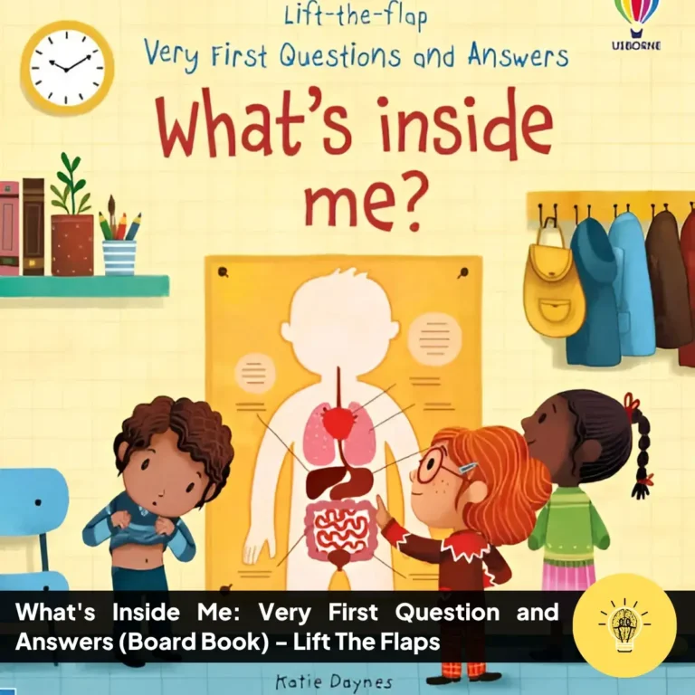 Whats Inside Me Very First Question and Answers Board Book Lift The Flaps