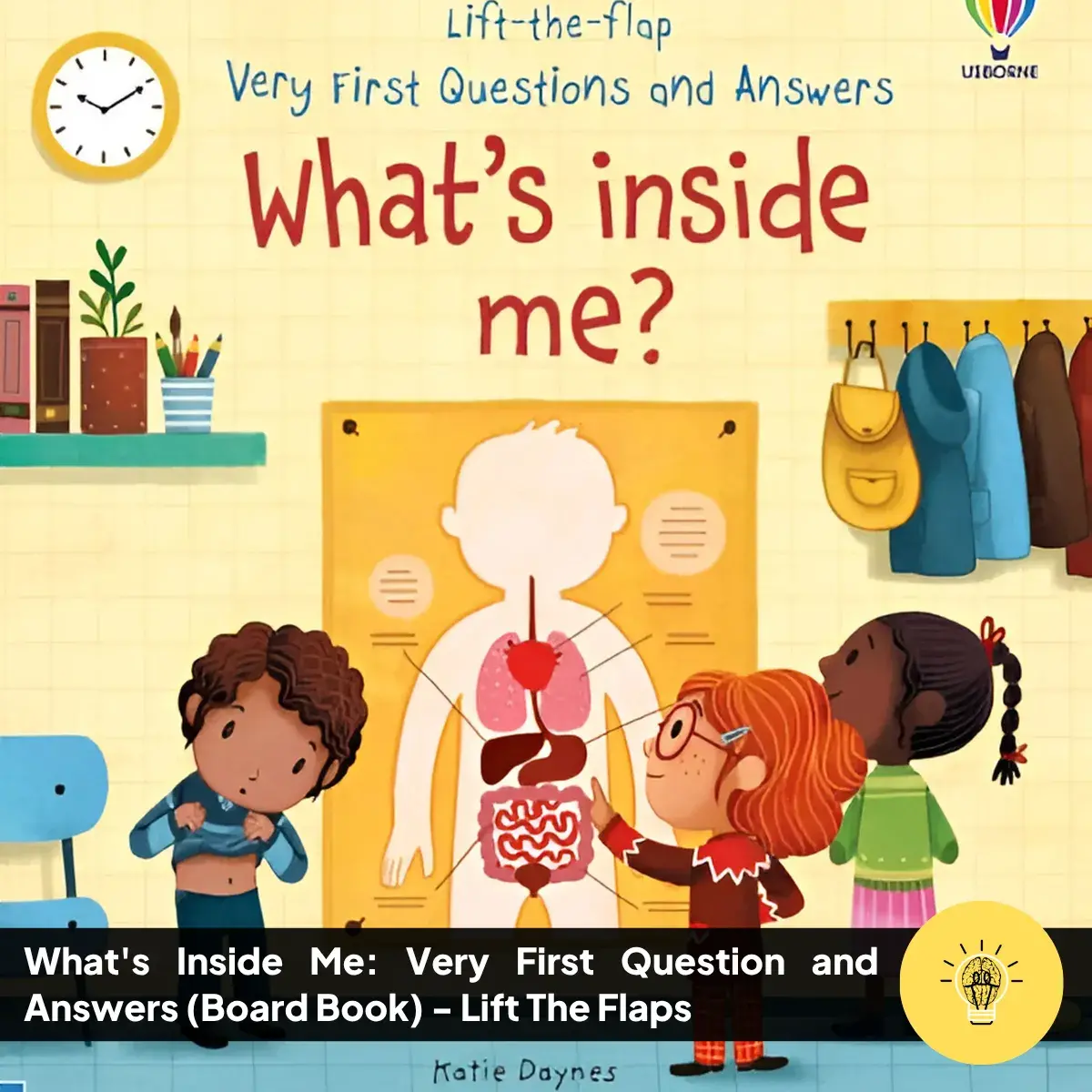 Whats Inside Me Very First Question and Answers Board Book Lift The Flaps
